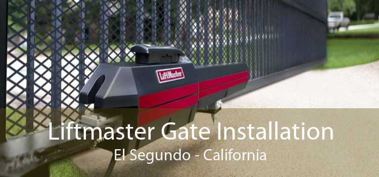 Liftmaster Gate Installation El Segundo - California