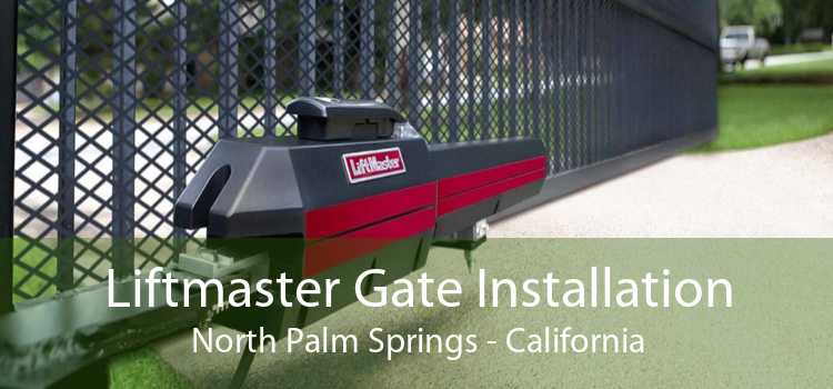 Liftmaster Gate Installation North Palm Springs - California