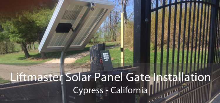 Liftmaster Solar Panel Gate Installation Cypress - California