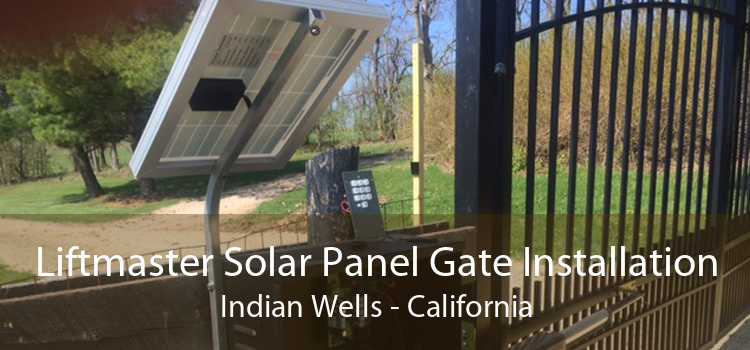 Liftmaster Solar Panel Gate Installation Indian Wells - California