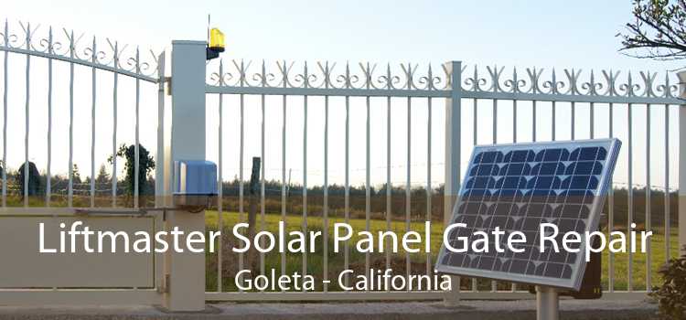 Liftmaster Solar Panel Gate Repair Goleta - California