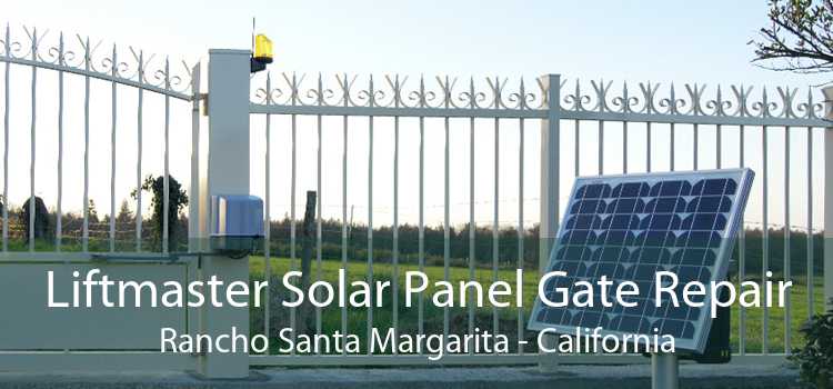 Liftmaster Solar Panel Gate Repair Rancho Santa Margarita - California