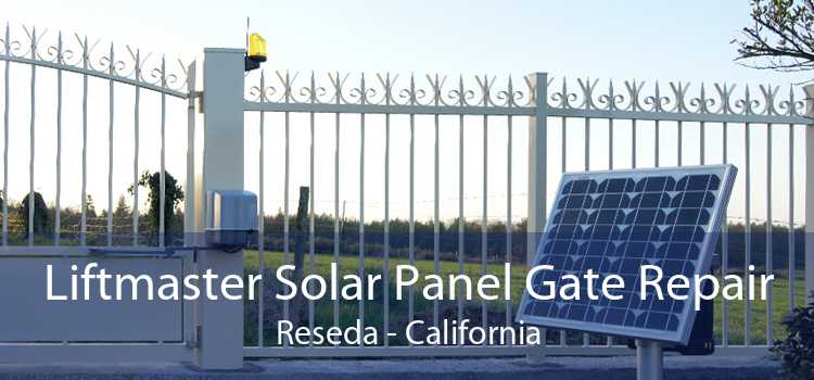 Liftmaster Solar Panel Gate Repair Reseda - California