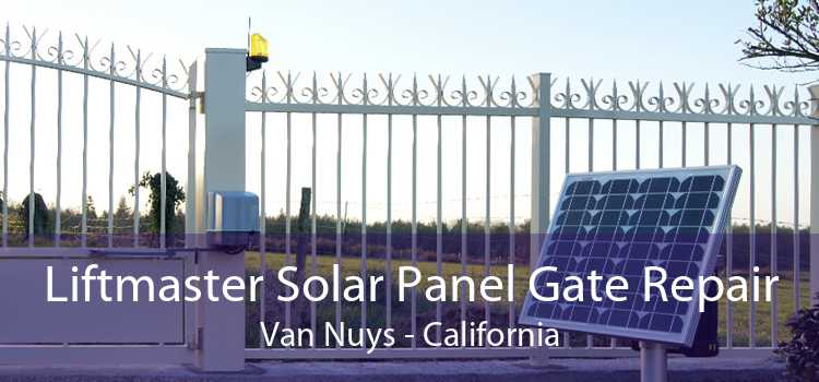 Liftmaster Solar Panel Gate Repair Van Nuys - California