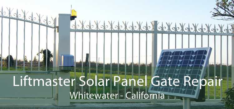 Liftmaster Solar Panel Gate Repair Whitewater - California